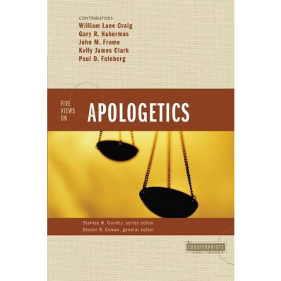 Five Views of Apologetics